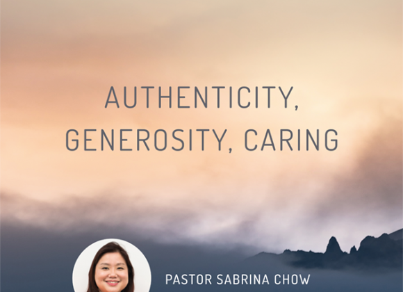 Authenticity, Generosity, Caring
