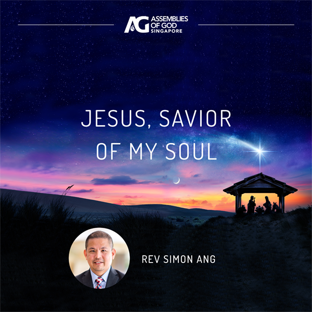 Christmas2021_Names of Jesus1_Jesus, Savior of my Soul_By Rev Simon Ang