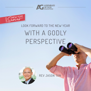 New Year 2022: Look Forward with a Godly Perspective